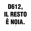 D612, il resto è noia.